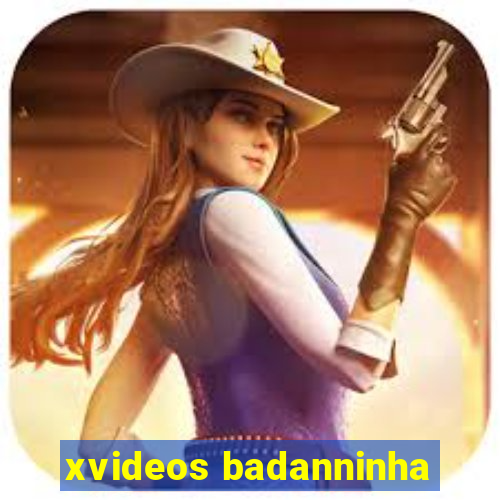 xvideos badanninha